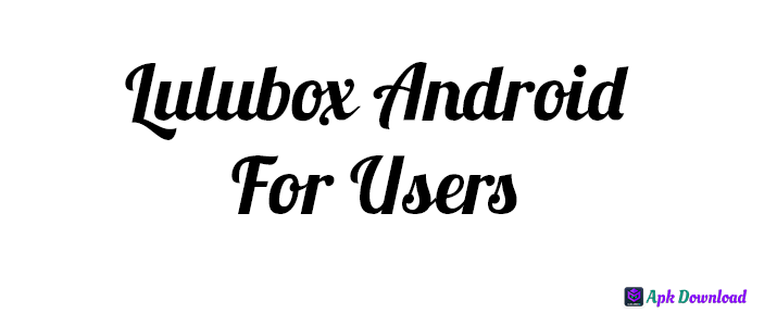lulubox-android